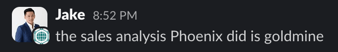 “The sales analysis is goldmine”